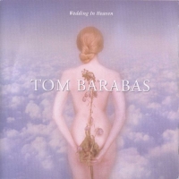 Tom Barabas - Wedding in Heaven (1999) MP3  BestSound ExKinoRay