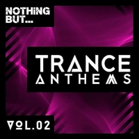 VA - Nothing But... Trance Anthems Vol.2 (2016) MP3