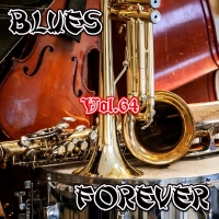 VA - Blues Forever, Vol.64 (2016) MP3