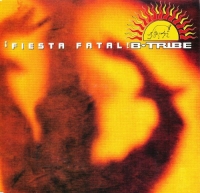 B-Tribe - Fiesta Fatal [Germany CDSingle] (1993) MP3  BestSound ExKinoRay