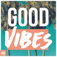 VA - Ministry Of Sound: Good Vibes (2016) MP3