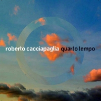 Roberto Cacciapaglia - Quarto Tempo (2007) MP3  BestSound ExKinoRay