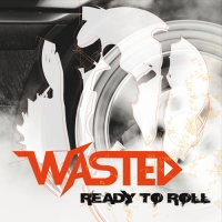 Wasted - Ready To Roll (2016) MP3