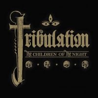 Tribulation - The Children Of The Night (2015) MP3