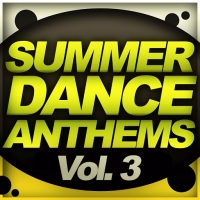 VA - Summer Dance Anthems Vol. 3 (2016) MP3