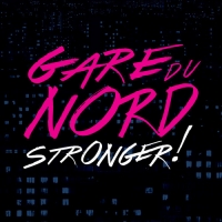 Gare du Nord - Stronger! (2015) MP3  BestSound ExKinoRay