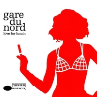Gare du Nord - Love For Lunch (2009) MP3  BestSound ExKinoRay