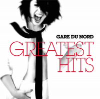 Gare du Nord - Greatest Hits (2010) MP3  BestSound ExKinoRay