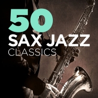 VA - 50 Sax Jazz Classics (2015) MP3