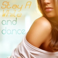 VA - Stay a While and Dance (2016) MP3