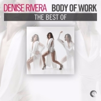 VA - Body Of Work The Best Of Denise Rivera (2016) MP3