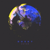 Dusky - Outer (2016) MP3