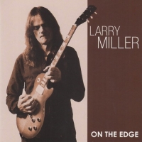 Larry Miller - On The Edge (2012) MP3  BestSound ExKinoRay