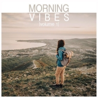 VA - Morning Vibes Vol.1 (2016) MP3