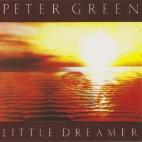 Peter Green - Little Dreamer (1980) MP3 от BestSound ExKinoRay