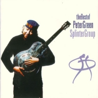 Peter Green Splinter Group - The Best of [2CD] (2002) MP3 от BestSound ExKinoRay