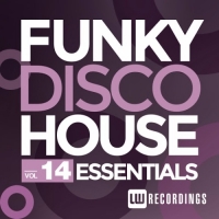 VA - Funky Disco House Essentials Vol. 14 (2016) MP3