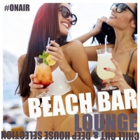 VA - Beach Bar Lounge: Chill out and Deep House Selection (2016) MP3