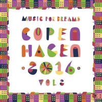 VA - Music For Dreams Copenhagen 2016, Vol. 2 (2016) MP3