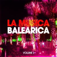 VA - La Musica Balearica, Vol. 3 (2016) MP3