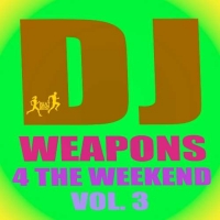 VA - DJ Weapons 4 the Weekend, Vol. 3 (2016) MP3