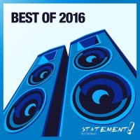 VA - Statement! Recordings - Best Of 2016 [Extended Versions] (2016) MP3