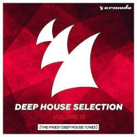 VA - Armada Deep House Selection Vol.15 [The Finest Deep House Tunes] (2016) MP3