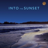VA - Into the Sunset: Chill and Lounge Experience by Lighthouserec (2016) MP3