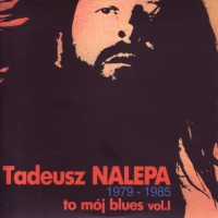 Tadeusz Nalepa - To Moj Blues Vol.1 (1989) MP3  BestSound ExKinoRay