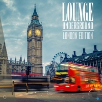 VA - Lounge Underground London Edition (2016) MP3