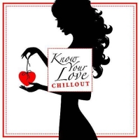 VA - I Know Your Love Chillout (2016) MP3