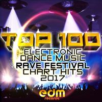 VA - Top 100 Electronic Dance Music and Rave Festival Chart Hits 2017 (2016) MP3