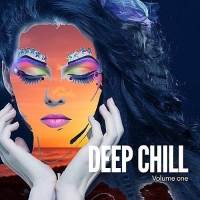 VA - Deep Chill Vol.1 (Deep Relaxing Down Beats) (2016) MP3