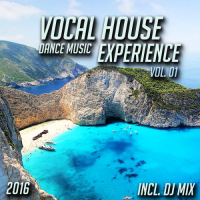VA - Vocal House Dance Music Experience 2016 Vol.01 (Mixed By Jora Mihail) (2016) MP3