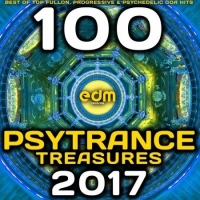 VA - Psy Trance Treasures 2017 - 100 Best of Top Full-on, Progressive & Psychedelic Goa Hits (2016) MP3