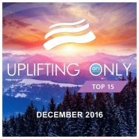 VA - Uplifting Only Top 15 December (2016) MP3