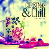 VA - Christmas and Chill Vol.1 (2016) MP3