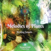 Samadhi Vibration - Melodies of Plants (2016) MP3