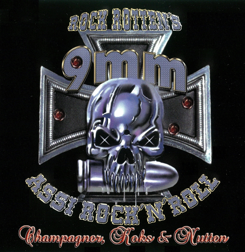Rock Rotten's 9mm Assi Rock'n'Roll -  [6 Releases] (2007-2015) MP3