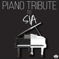 Piano Tribute Players - Piano Tribute to Sia (2016) MP3