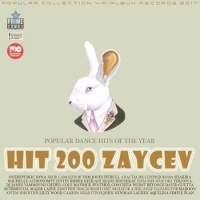  - Hit 200 Zaycev: Popular Dance Mix (2017) MP3