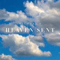 Michael E - Heaven Sent (2017) MP3