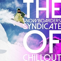 VA - The Snowboarders Syndicate Of Chillout (2017) MP3