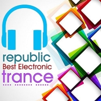 VA - Best Electronic Republic Trance (2017) MP3