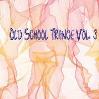 VA - Old School Trance, Vol. 3 (2016) MP3