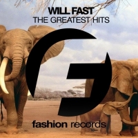 Will Fast - The Greatest Hits (2017) MP3