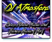 DJ Atmosfera - Deep House Music and Trance Music [Mix] (2017) MP3
