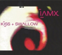 IAMX - Kiss + Swallow (2008) MP3