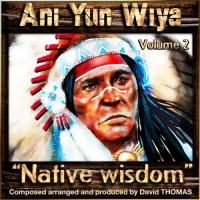 David Thomas - Ani Yun Wiya - Native Wisdom Vol. 2 (2016) MP3