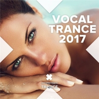 VA - Vocal Trance 2017 (2017) MP3